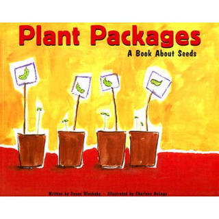 Plant Packages: A Book About Seeds (Growing Things (Picture Window Books))