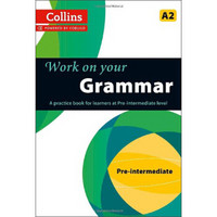 Collins Work on your Grammar: Pre-Intermediate (A2) (Collins Cobuild)