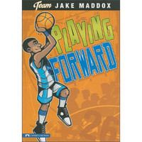 Playing Forward (Team Jake Maddox)