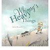 Whimsy's Heavy Things