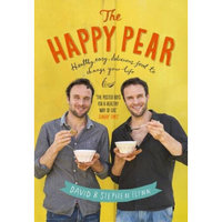 The Happy Pear: Healthy, easy, delicious food to change your life