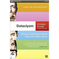 Dataclysm: What Our Online Selves Tell Us About Our Offline Selves