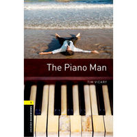 Oxford Bookworms Library: Level 1: The Piano Man