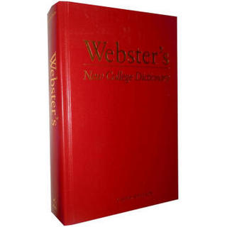 Webster's New College Dictionary Third Edition  韦伯斯特新大学词典(第三版)