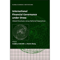 International Financial Governance under Stress[在压力下的国际金融治理]