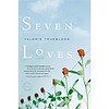 Seven Loves: A Novel