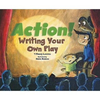 Action!: Writing Your Own Play (Writer's Toolbox)