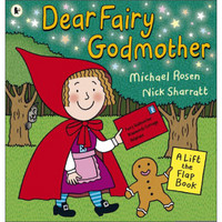 Dear Fairy Godmother (Lift the Flap)