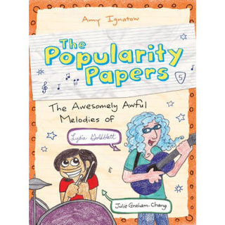 The Popularity Papers #5: The Awesomely Awful Melodies of Lydia Goldbltatt and Julie Graham-Chang