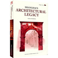 SHANGHAI'S ARCHITECTUAL LEGACY