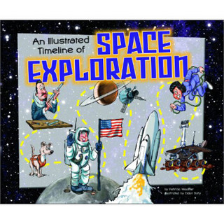 An Illustrated Timeline of Space Exploration (Visual Timelines in History)