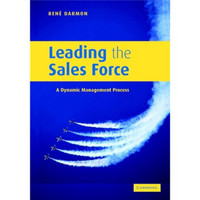 Leading the Sales Force:A Dynamic Management Process[领导销售队伍]