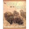 The Buffalo and the Indians: A Shared Destiny