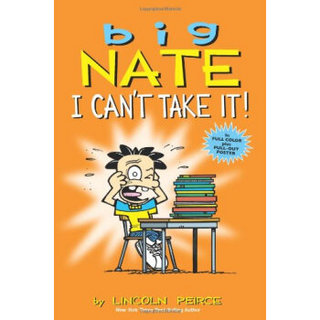 Big Nate: I Can't Take It!