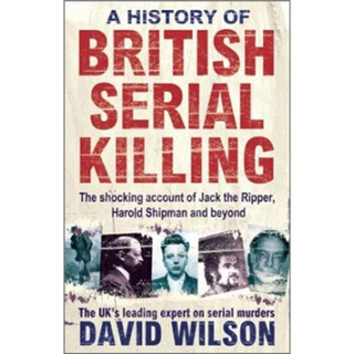 A History of British Serial Killing