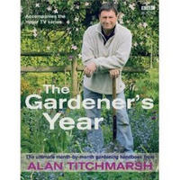 The Gardener's Year: The Ultimate Month-by-Month Gardening Handbook