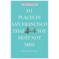 111 Places In San Francisco That You Must Not Miss