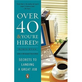 Over 40 & You're Hired!