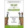 The Art of Engagement: Bridging the Gap Between People and Possibilities