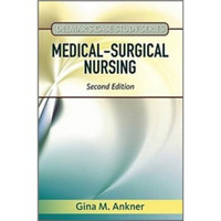 Medical-Surgical Nursing (Delmar's Case Study Series)