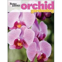 Better Homes & Gardens Orchid Gardening