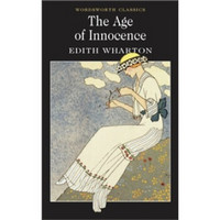The Age of Innocence (Wordsworth Classics)[纯真年代]