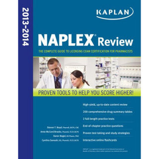 Kaplan Naplex Review: The Complete Guide to Licensing Exam Certification for Pharmacists