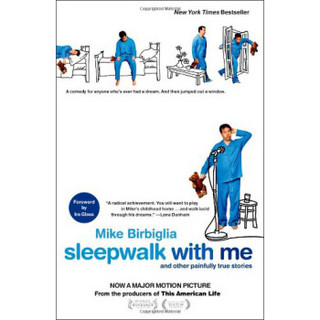 Sleepwalk with Me: And Other Painfully True Stories