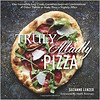 Truly Madly, Pizza  One Incredibly Easy Crust, C