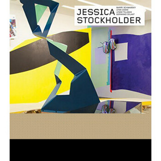 Jessica Stockholder - Revised and Expanded Edition