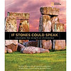 If Stones Could Speak