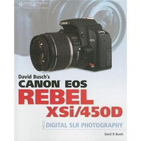 David Busch's Canon EOS Digital Rebel XSi/450D Guide to Digital SLR Photography