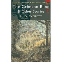 The Crimson Blind and Other Ghost Stories (Wordsworth Mystery & Supernatural)