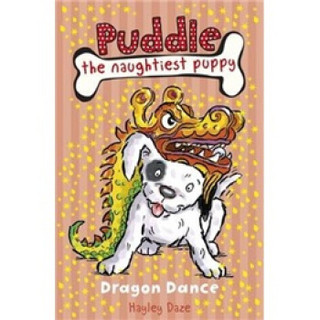 Puddle the Naughtiest Puppy: Dragon Dance: Book 5  淘气狗狗普德尔系列图书
