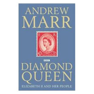 The Diamond Queen: Elizabeth II and Her People