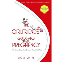 The Girlfriends' Guide to Pregnancy