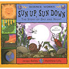 Sun Up, Sun Down: The Story of Day and Night (Science Works)