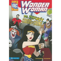 Wonder Woman: Dr. Psycho's Circus of Crime (DC Super Heroes)