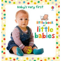 Baby'S Very First Little Book Of Little Babies