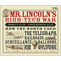 Mr. Lincoln's High-Tech War