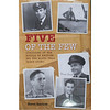 Five of the Few: Survivors of the Battle of Britain and Blitz Tell Their Story