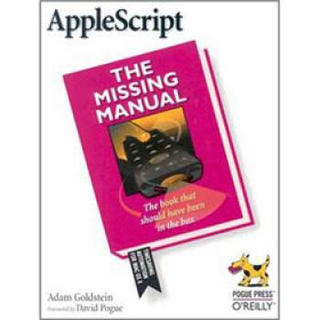 AppleScript: The Missing Manual (Missing Manuals)