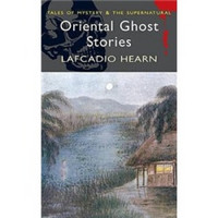 Oriental Ghost Stories (Wordsworth Mystery & Supernatural)