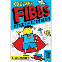 Oliver Fibbs 1: the Attack of the Alien Brain