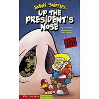 Jimmy Sniffles, Up the President's Nose (Graphic Sparks)