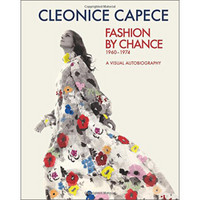 Fashion By Chance: A Visual Autobiography 1960-1974