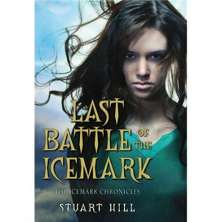 Last Battle of the Icemark: The Third Book in the Icemark Chronicles