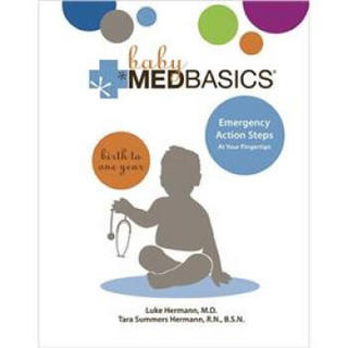 Baby Medbasics: Birth to One Year