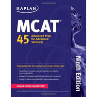 Kaplan MCAT 45: Advanced Prep for Advanced Students (Perfect Score Series)