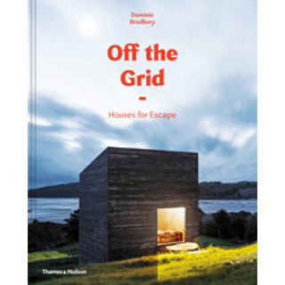 Off the Grid: Houses for Escape 脱格：逃生的房屋 英文原版